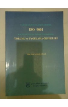 Iso 9001Standardının Yorumu Ve Uygulamaları Iso 9001Standardının Yorumu Ve Uygulamaları