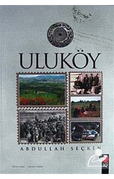 Uluköy - Abdullah Seçkin - IQ Kültür Sanat Yayıncılık Uluköy - Abdullah Seçkin - IQ Kültür Sanat Yayıncılık
