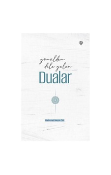 Gönülden Dile Gelen Dualar - Mehmet Nezir Gül - Türkiye Diyanet Vakfı Yayınları Gönülden Dile Gelen Dualar - Mehmet Nezir Gül - Türkiye Diyanet Vakfı Yayınları