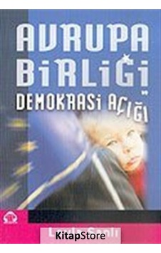 Avrupa Birliği ve Demokrasi Açığı - Leyla Sanlı - Yeni Alan Yayıncılık