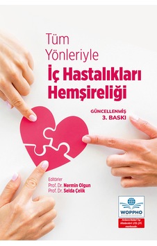 Tüm Yönleriyle İç Hastalıkları Hemşireliği 3. Baskı Tüm Yönleriyle İç Hastalıkları Hemşireliği 3. Baskı