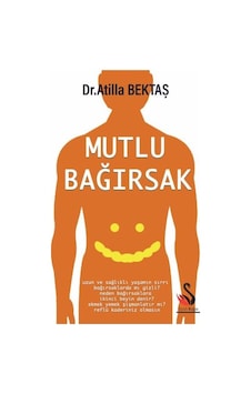 Mutlu Bağırsak - Atilla Bektaş - Siyah Kuğu Yayınları