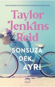 Sonsuza Dek, Ayrı / Taylor Jenkins Reid Sonsuza Dek, Ayrı / Taylor Jenkins Reid