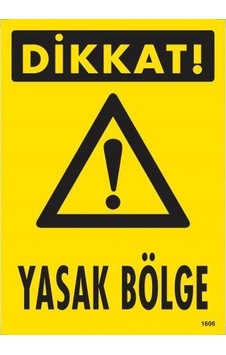 Dikkat Yasak Böe Uyarı Levhası 25x35 Kod:1606