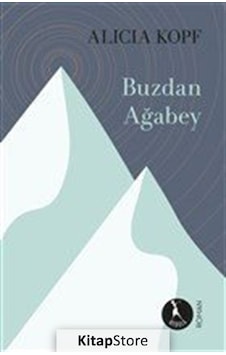 Kitapstore Buzdan Ağabey / Alicia Kopf Kitapstore Buzdan Ağabey / Alicia Kopf