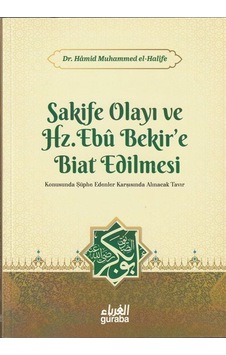 Sakife Olayı Ve Hz. Ebubekire Biat Edilmesi / Dr. Hamid Muhamm... Sakife Olayı Ve Hz. Ebubekire Biat Edilmesi / Dr. Hamid Muhamm...