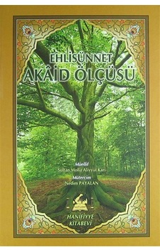 Ehlisünnet Akaid Ölçüsü / Aliyyu'l-Kari