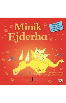 Minik Ejderha-İlk Okuma Kitaplarım - Heather Amery - İş Bankası Kültür Yayınları
