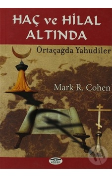 Haç Ve Hilal Altında Ortaçağda Yahudiler Haç Ve Hilal Altında Ortaçağda Yahudiler