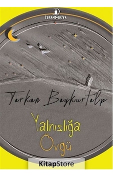 Yalnızlığa Övgü / Tarkan Baykurtalp Yalnızlığa Övgü / Tarkan Baykurtalp