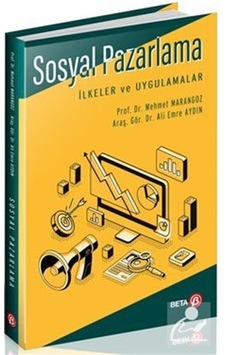 Sosyal Pazarlama-İlkeler ve Uygulamalar - Mehmet Marangoz - Beta Yayınları