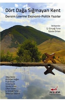 Dört Dağa Sığmayan Kent- Patika Dört Dağa Sığmayan Kent- Patika
