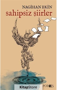 Sahipsiz Şiirler - Nagihan Ekin - Poesis Sahipsiz Şiirler - Nagihan Ekin - Poesis