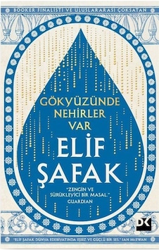 Gökyüzünde Nehirler Var / Elif Şafak Gökyüzünde Nehirler Var / Elif Şafak