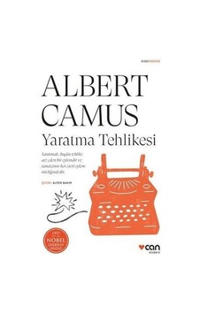 Yaratma Tehlikesi - Albert Camus - Can Yaratma Tehlikesi - Albert Camus - Can