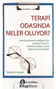 Terapi Odasında Neler Oluyor? - Stephen Joseph - Kuraldışı Yayınları Terapi Odasında Neler Oluyor? - Stephen Joseph - Kuraldışı Yayınları