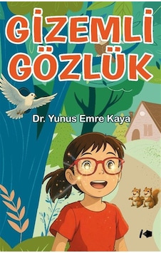 Gizemli Gözlük / Dr. Yunus Emre Kaya Gizemli Gözlük / Dr. Yunus Emre Kaya