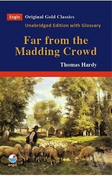 Far from the Madding Crowd - Thomas Hardy - Engin Far from the Madding Crowd - Thomas Hardy - Engin