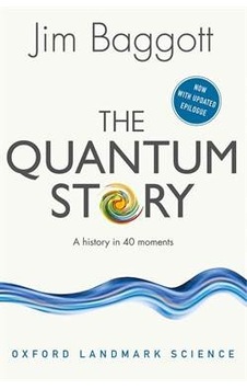 The Quantum Story: A History in 40 Moments 9780198784777 The Quantum Story: A History in 40 Moments 9780198784777