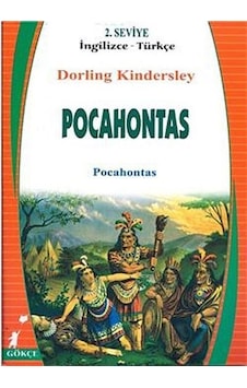 Pocahontas (İngilizce-Türkçe) 2.Seviye / Dorling Kindersley Pocahontas (İngilizce-Türkçe) 2.Seviye / Dorling Kindersley
