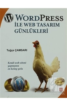 Word Press İle Web Tasarım Günlükleri - Tuğçe Çamsarı - Ekin Basım Yayın Word Press İle Web Tasarım Günlükleri - Tuğçe Çamsarı - Ekin Basım Yayın