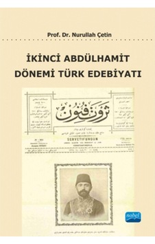 Ikinci Abdülhamit Dönemi Türk Edebiyatı Ikinci Abdülhamit Dönemi Türk Edebiyatı