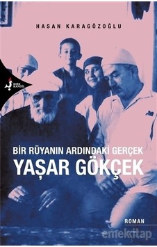Yaşar Gökçek - Hasan Karagözoğlu - Kırk Kandil Yayınları