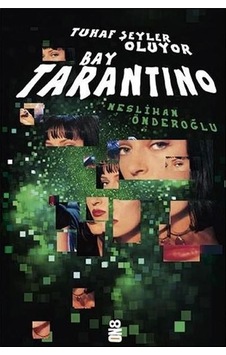 Tuhaf Şeyler Oluyor Bay Tarantino - Neslihan Önderoğlu - On8 Kitap