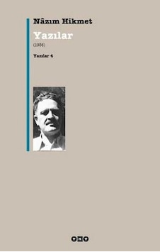 Yazılar 4 - 1936 - Nazım Hikmet - Yapı Kredi Yayınları Yazılar 4 - 1936 - Nazım Hikmet - Yapı Kredi Yayınları
