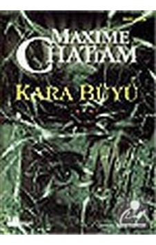 Kara Büyü - Maxime Chattam - Doğan Kitap Kara Büyü - Maxime Chattam - Doğan Kitap