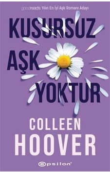 Kusursuz Aşk Yoktur / Colleen Hoover Kusursuz Aşk Yoktur / Colleen Hoover