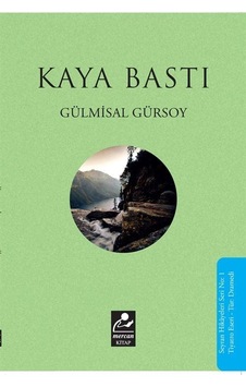 Kaya Bastı - Gülmisal Gürsoy - Mercan Kitap