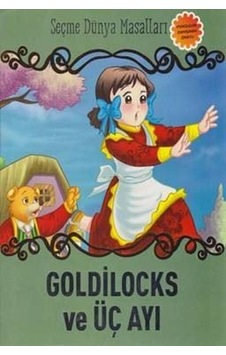 Goldilocks ve Üç Ayı-Seçme Dünya Masalları- Parıltı Yayınları Goldilocks ve Üç Ayı-Seçme Dünya Masalları- Parıltı Yayınları