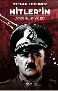 Hitler'in Aydınlık Yüzü / Stefan Lochner