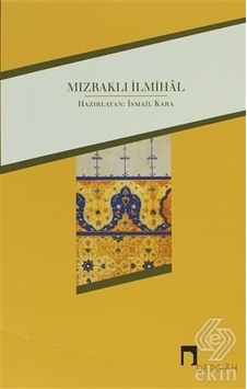 Mızraklı İlmihal - İsmail Kara - Dergah Yayınları Mızraklı İlmihal - İsmail Kara - Dergah Yayınları
