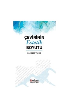 Çevirinin Estetik Boyutu  -  Sezer Yılmaz  -  Akdem Yayınları