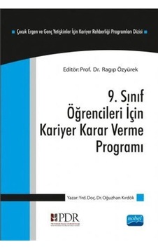 9. Sınıf Öğrencileri İçin Kariyer Kararı Verme Programı  -  Oğuzhan Kırdök  -  Nobel Akademik Yayıncılık