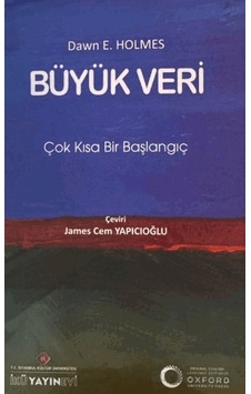 Büyük Veri İstanbul Kültür Üniversitesi - İkü Yayınevi Büyük Veri İstanbul Kültür Üniversitesi - İkü Yayınevi