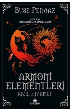 Armoni Elementleri - 3 Kızıl Kıyamet Ciltli - Buse Pendaz - Ephesus Yayınları