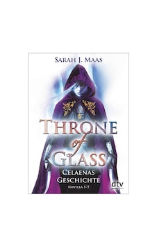 Throne Of Glass Novella: Celaenas Geschichte 9783423717588 Throne Of Glass Novella: Celaenas Geschichte 9783423717588