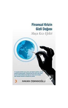 Finansal Krizin Gizli Doğası - Hakan Osmanoğlu - Cinius Finansal Krizin Gizli Doğası - Hakan Osmanoğlu - Cinius