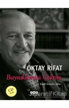 Bayraklarımı Çektim - Oktay Rifat - Yapı Kredi Yayınları