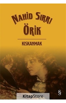 Kıskanmak / Nahid Sırrı Örik N11.19529 Kıskanmak / Nahid Sırrı Örik N11.19529