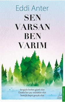 Sen Varsan Ben Varım - Eddi Anter - Destek Yayınları Sen Varsan Ben Varım - Eddi Anter - Destek Yayınları