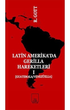 Latin-Amerika'Da Gerilla Hareketleri 1