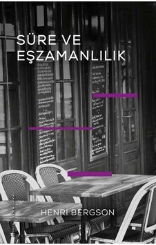 Süre ve Eşzamanlılık - Einsteın'ın Teorisi Hakkında - Henri Bergson - Fol Kitap Süre ve Eşzamanlılık - Einsteın'ın Teorisi Hakkında - Henri Bergson - Fol Kitap