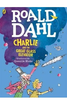 Charlie and the Great Glass Elevator (colour edition) 9780141357850 Charlie and the Great Glass Elevator (colour edition) 9780141357850