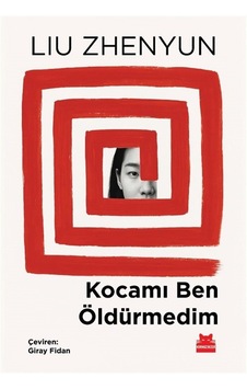 Kocamı Ben Öldürmedim / Lıu Zhenyun Kocamı Ben Öldürmedim / Lıu Zhenyun