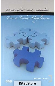 Doğrudan Yabancı Sermaye Yatırımları - Teori ve Türkiye Uygulaması- Çizgi Kitabevi Doğrudan Yabancı Sermaye Yatırımları - Teori ve Türkiye Uygulaması- Çizgi Kitabevi
