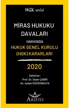 Miras Hukuku Davaları Hakkında Hukuk Genel Kurulu Kararları 2020